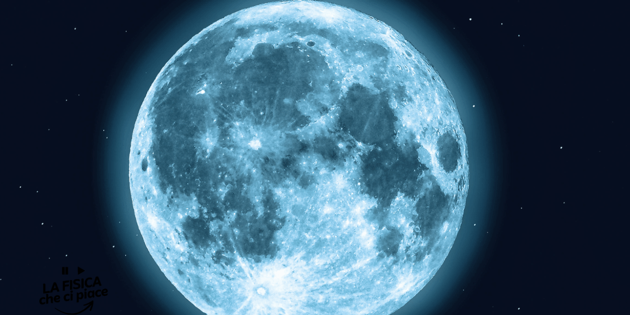 Superluna blu, è uno degli eventi astronomici più affascinanti: cos'è e perché si chiama così
